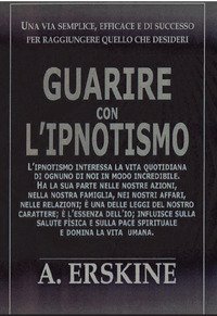 Guarire con l'ipnotismo