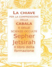 Il Sepher Jetsirah. Libro della formazione
