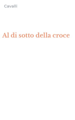Al di sotto della croce