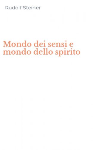 Mondo dei sensi e mondo dello spirito
