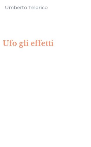 Ufo gli effetti