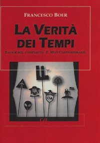 La verit&agrave; dei tempi. Teorie del complotto e miti contemporanei