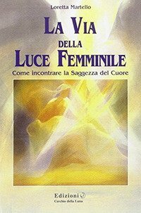 La via della luce femminile