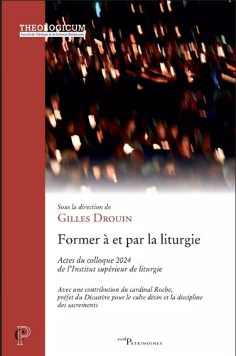 FORMER A ET PAR LA LITURGIE