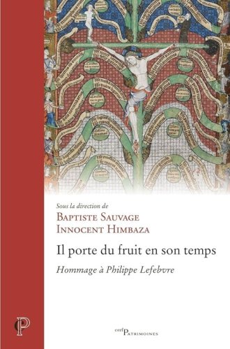 PORTE DU FRUIT EN SON TEMPS. HOMMAGE A PHILIPPE LEFEBVRE