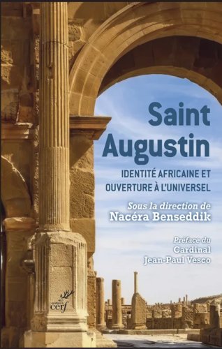 SAINT AUGUSTIN IDENTITE' AFRICAINE ET OUVERTURE A L'UNIVERSEL