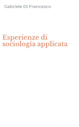 Esperienze di sociologia applicata