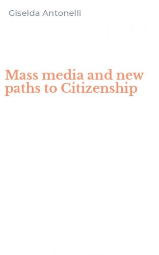 Mass media and new paths to Citizenship
