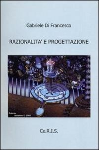 Razionalit&agrave; e progettazione
