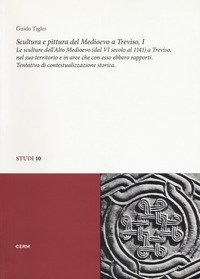 Scultura e pittura del medioevo a Treviso
