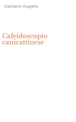 Caleidoscopio canicattinese