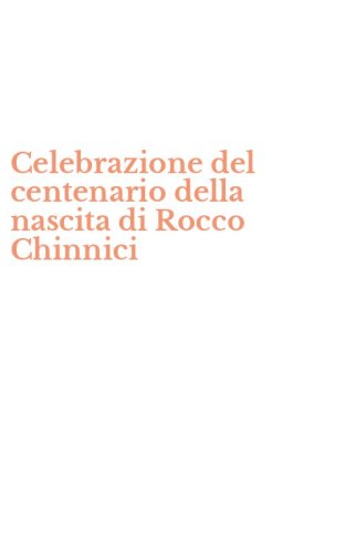 Celebrazione del centenario della nascita di Rocco Chinnici