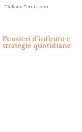 Pensieri d'infinito e strategie quotidiane