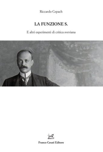 La funzione S. E altri esperimenti di critica sveviana