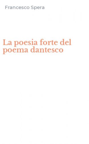 La poesia forte del poema dantesco