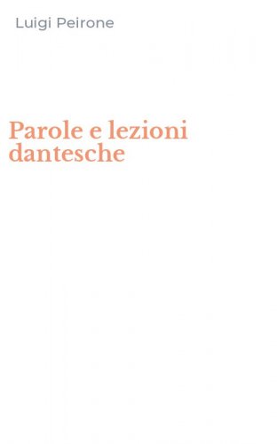 Parole e lezioni dantesche