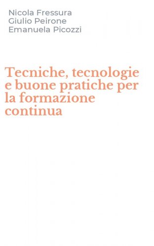 Tecniche, tecnologie e buone pratiche per la formazione continua