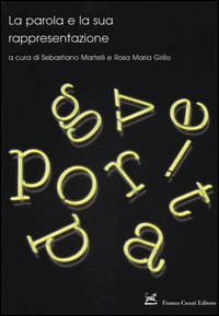 La parola e la sua rappresentazione