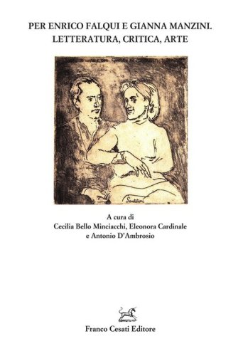 Per Enrico Falqui e Gianna Manzini. Letteratura, critica, arte