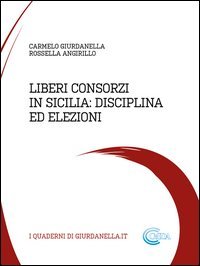 Liberi consorzi in Sicilia: disciplina ed elezioni