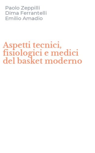 Aspetti tecnici, fisiologici e medici del basket moderno