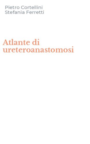 Atlante di ureteroanastomosi