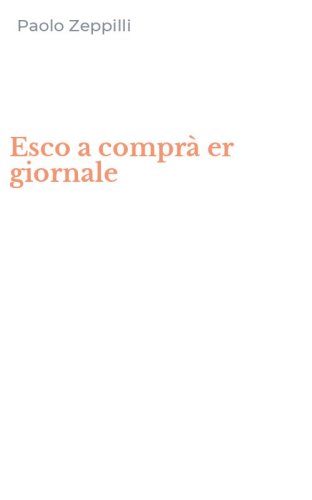 Esco a compr&agrave; er giornale