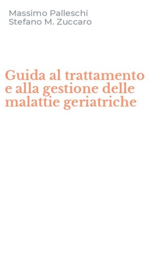 Guida al trattamento e alla gestione delle malattie geriatriche