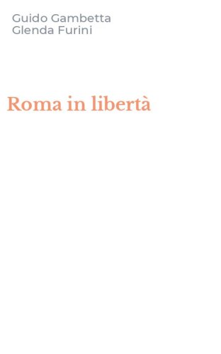 Roma in libert&agrave;