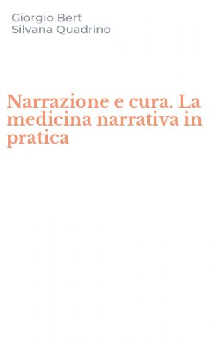 Narrazione e cura. La medicina narrativa in pratica
