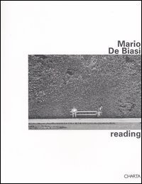 Dario De Biasi. Reading. Catalogo della mostra (Mantova, 2-30 settembre 2003). Ediz. italiana e inglese