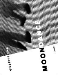 Giuseppe Ripa. Moondance. Ediz. italiana e inglese