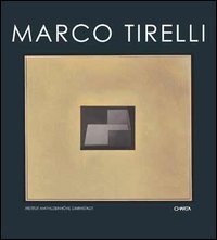Marco Tirelli. Ediz. italiana e tedesca