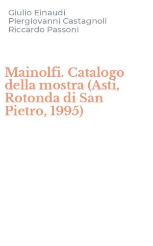 Mainolfi. Catalogo della mostra (Asti, Rotonda di San Pietro, 1995)