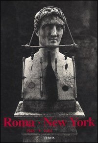 Roma-New York (1948-1964). Catalogo della mostra (New York, 5 novembre 1993-15 gennaio 1994). Ediz. inglese