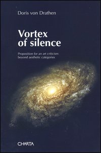 Vortex of silence. Preposition for an art criticism beyond aesthetic categories