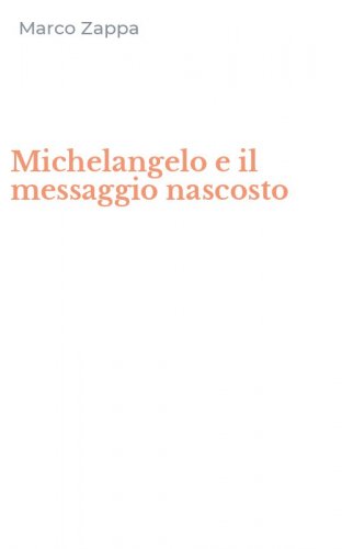 Michelangelo e il messaggio nascosto
