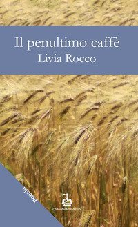 Il penultimo caff&egrave;