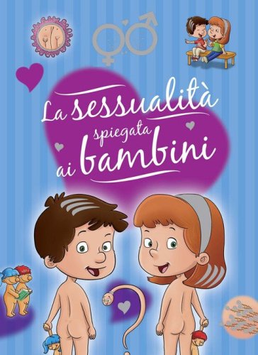 La sessualit&agrave; spiegata ai bambini