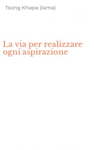 La via per realizzare ogni aspirazione