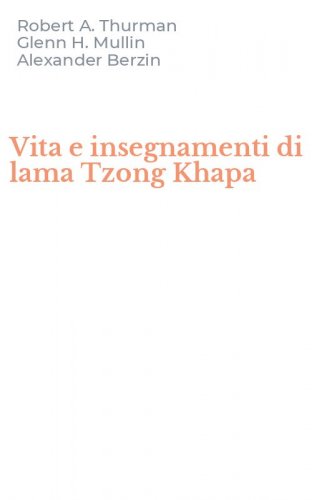 Vita e insegnamenti di lama Tzong Khapa