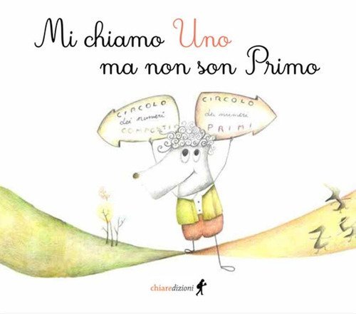 Mi chiamo Uno ma non son Primo