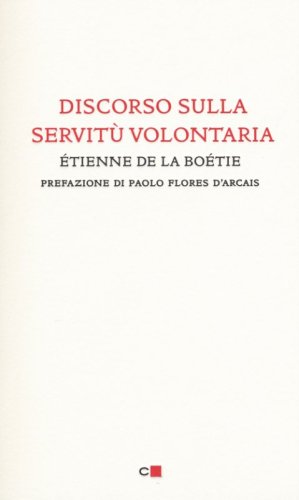 Discorso sulla servit&ugrave; volontaria