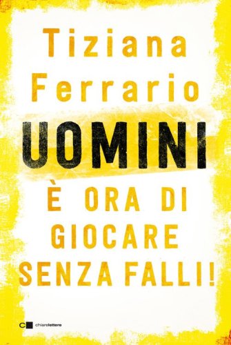 Uomini, &egrave; ora di giocare senza falli!