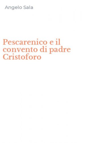 Pescarenico e il convento di padre Cristoforo
