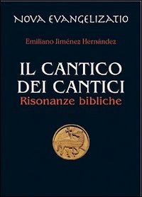 Il Cantico dei cantici. Risonanze bibliche