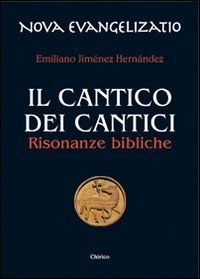 Il Cantico dei cantici. Risonanze bibliche