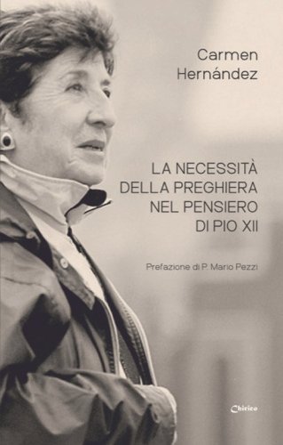 La necessit&agrave; della preghiera nel pensiero di Pio XII