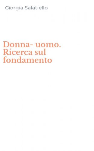 Donna-uomo. Ricerca sul fondamento