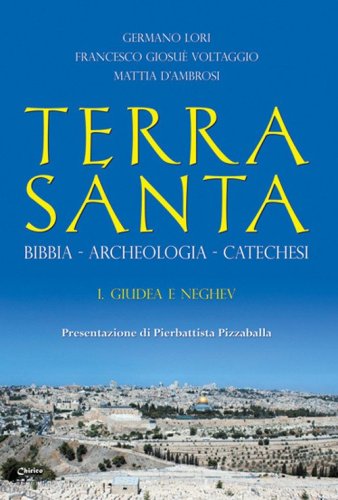 Terra Santa. Bibbia, archeologia, catechesi